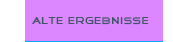 Alte Ergebnisse